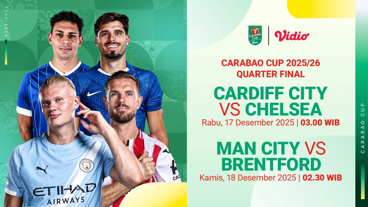 Berikut Jadwal Quarter Final Carabao Cup 2025/26, Tayang di Vidio