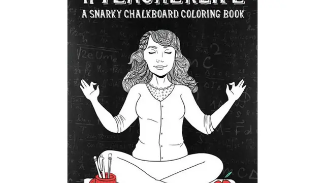 Teacher Life: A Snarky Chalkboard Coloring Book
