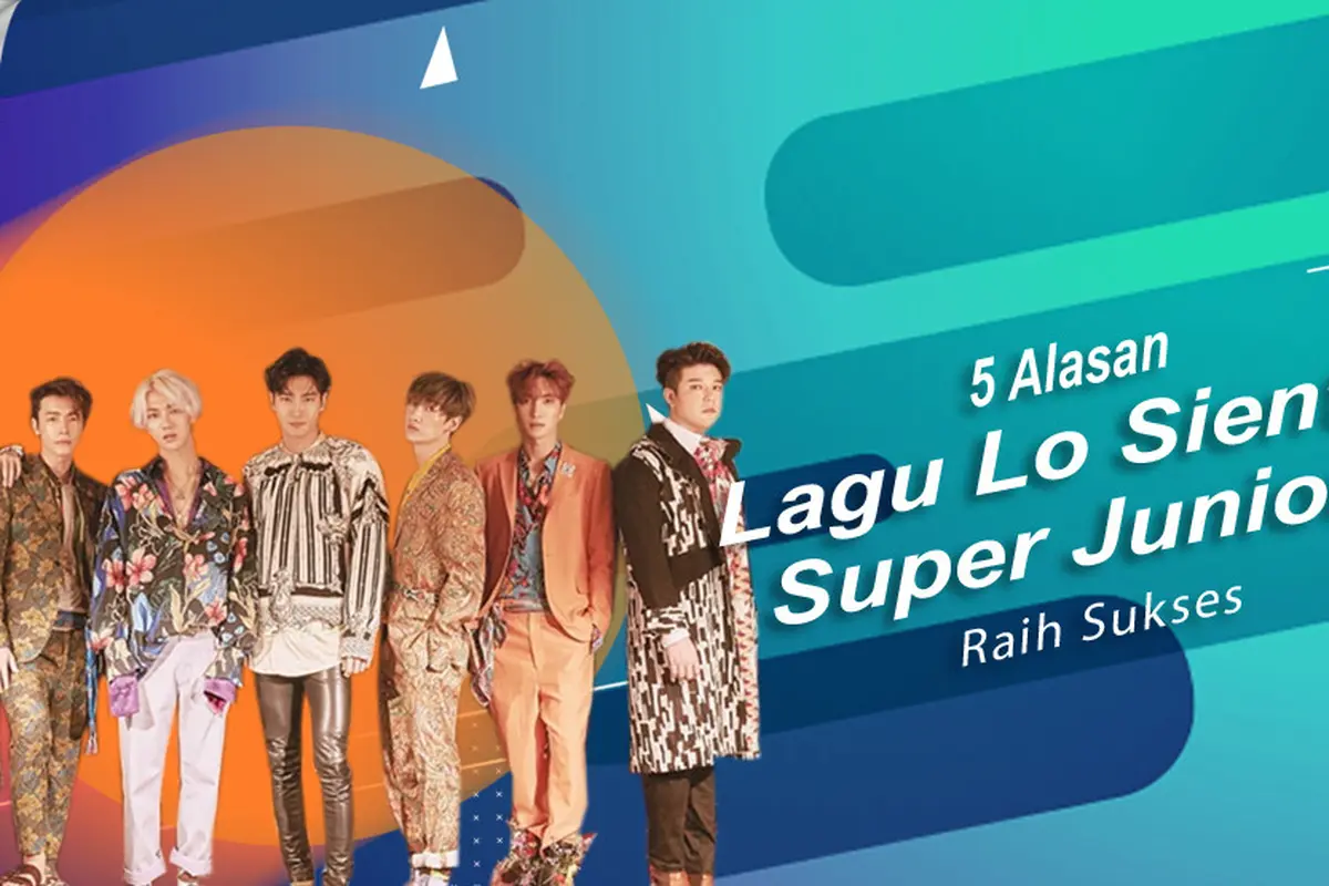 [Bintang] 5 Alasan Lagu Lo Siento Super Junior Raih Sukses