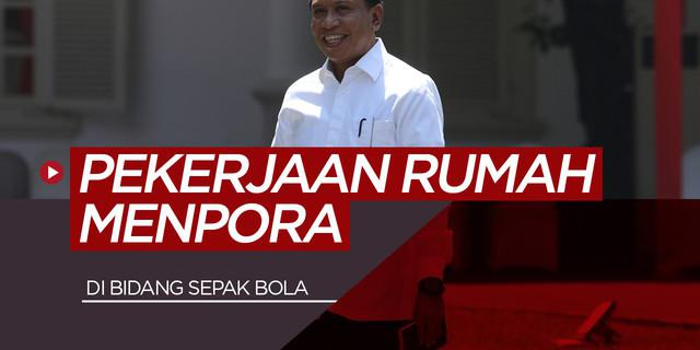 VIDEO: 5 Pekerjaan Rumah Menteri Pemuda dan Olahraga di Bidang Sepak Bola