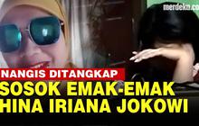 VIDEO: Momen Emak-Emak Viral Hina Iriana Jokowi, Nangis saat Ditangkap Polisi