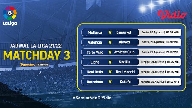 Jadwal dan Link Live Streaming La Liga Spanyol Pekan Ketiga di Vidio, 28 dan 29 Agustus 2021