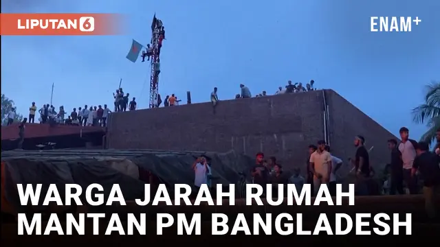 Rumah Eks PM Bangladesh Dijarah Massa Demonstran