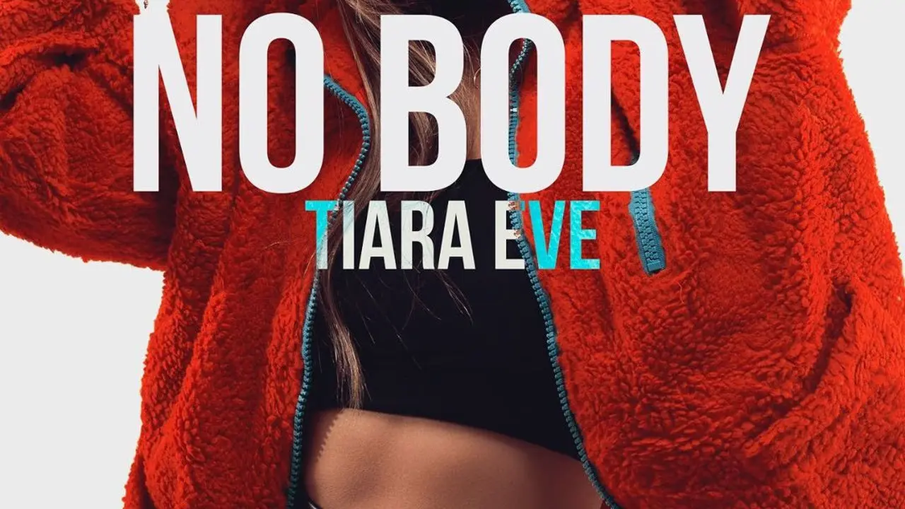 Single Tiara Eve berjudul No Body