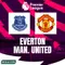 Prediksi Everton Vs Manchester United di Liga Inggris: Lanjutkan Tren Positif