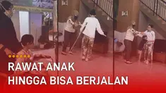 Kisah seorang ibu merawat anak perempuannya yang sakit hingga bisa berjalan.