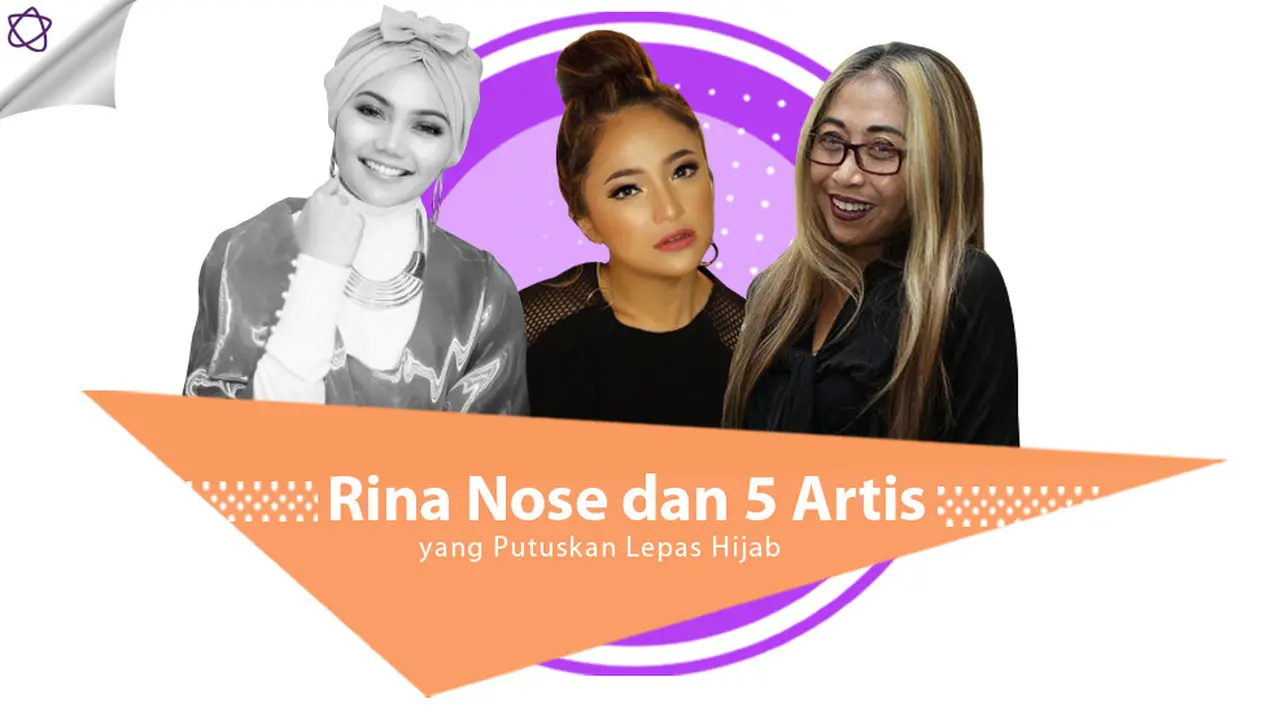 [Bintang] Rina Nose dan 5 Artis yang Putuskan Lepas Hijab
