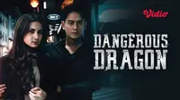 Seres Dangerous Dragon (Dok. Vidio)