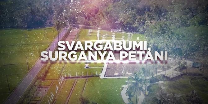 VIDEO BERANI BERUBAH: Svargabumi, Surganya Petani