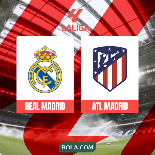 Liga Spanyol - Real Madrid Vs Atletico Madrid