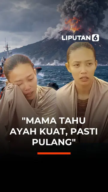 "Mama Tahu Ayah Kuat, Pasti Pulang"