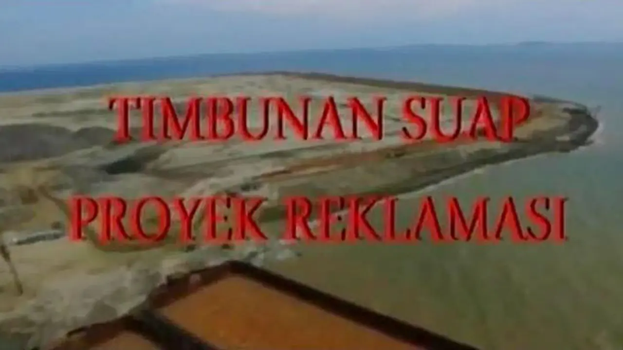 Barometer Pekan Ini: Timbunan Suap Proyek Reklamasi