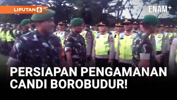 070606700_1748406682-presiden-macron-datang-ribuan-personil-gabungan-siap-jaga-candi-borobudur-8cae96