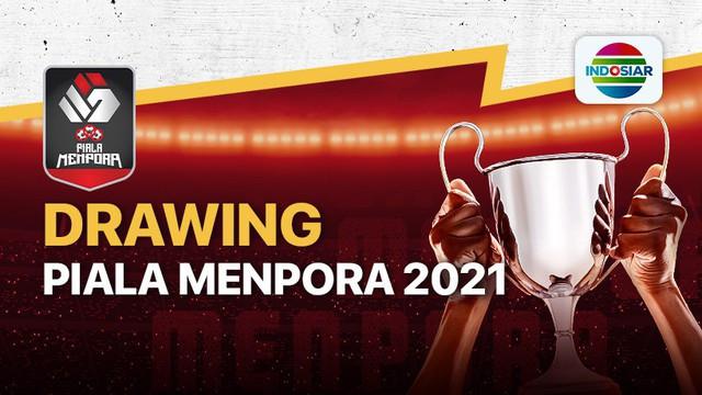 Drawing Piala Menpora 2021