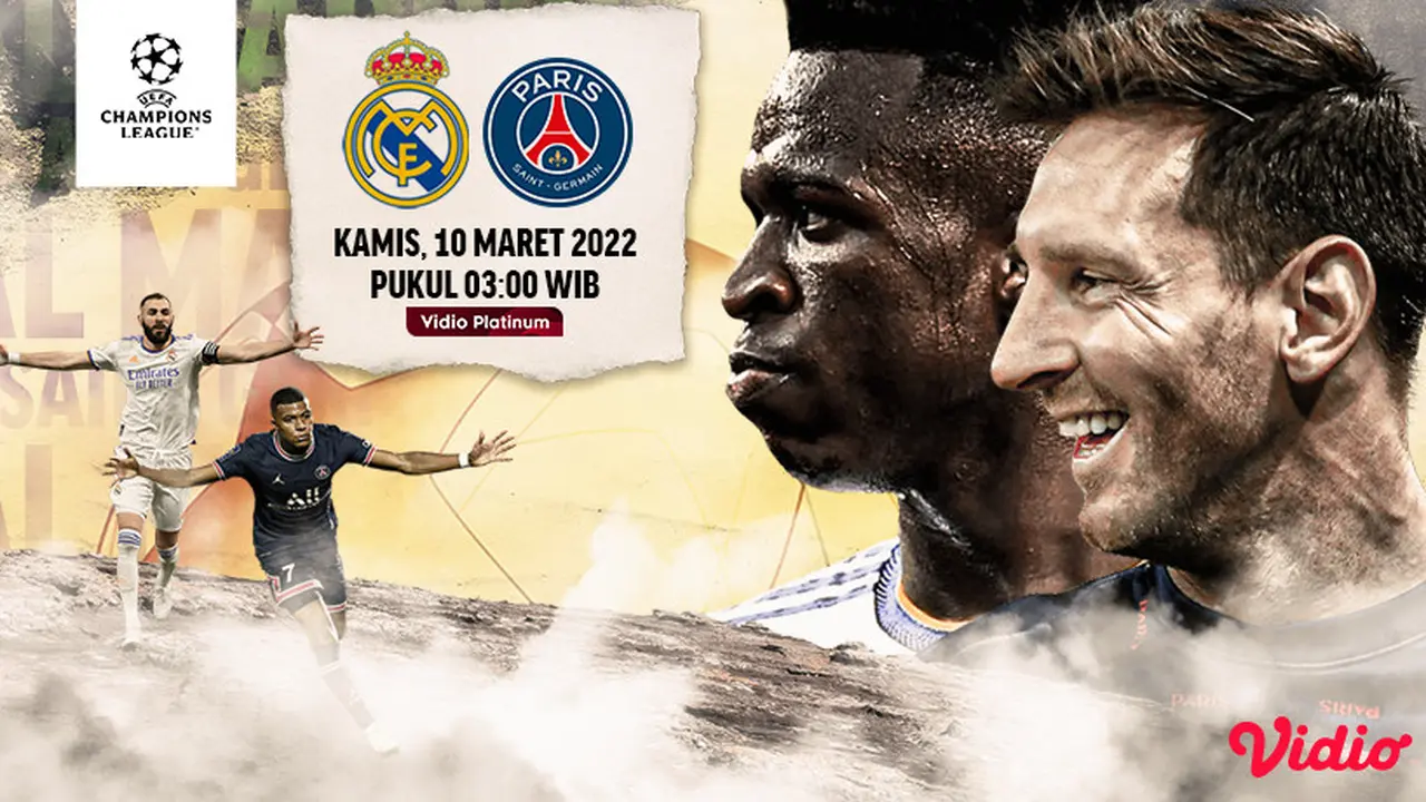 Link Live Streaming Liga Champions : Real Madrid Vs PSG di Vidio, Kamis 10 Maret 2022