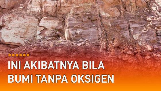 VIDEO: Ini Akibatnya Bila Bumi Tanpa Oksigen, Bukan Cuma Gangguan Napas