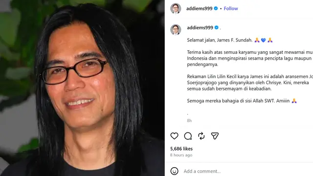 Addie MS ucap salam perpisahan untuk mendiang James F Sundah. (Instagram/ addiems999)