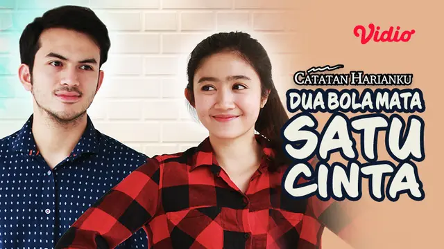 Catatan Harianku Dua Bola Mata Satu Cinta