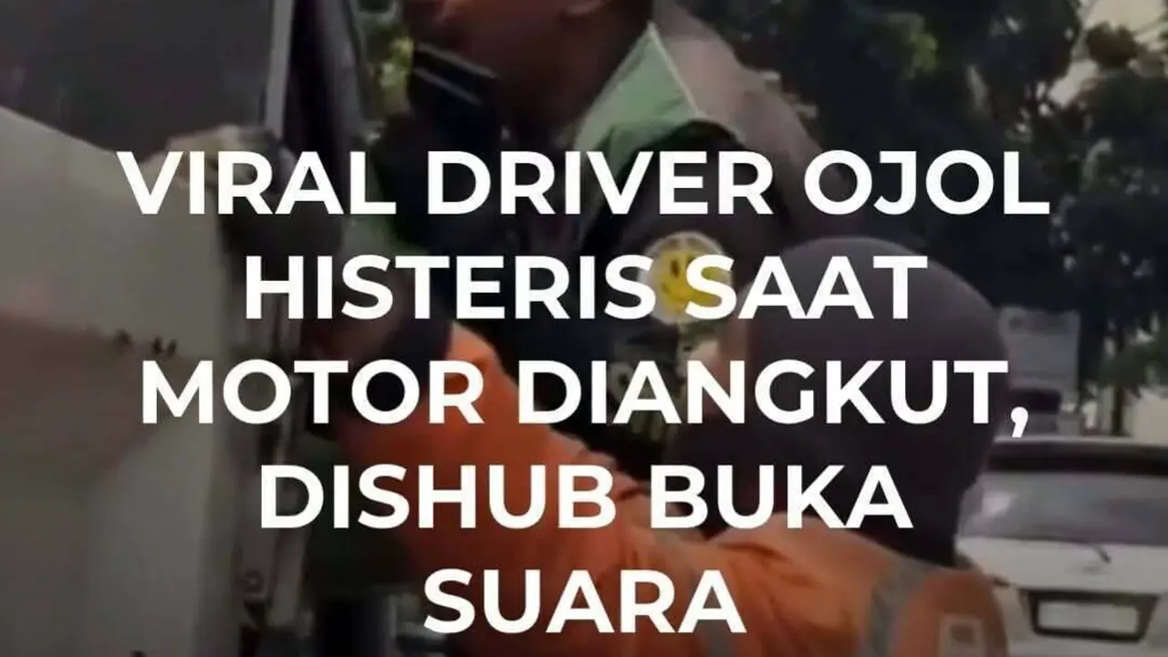 Viral Driver Ojol Histeris Saat Motor Diangkut Dishub Buka Suara