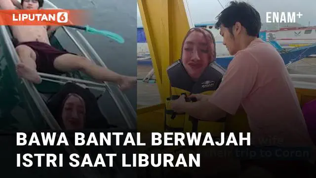 Aksi seorang pria membawa bantal berwajah istrinya saat liburan mengundang perhatian