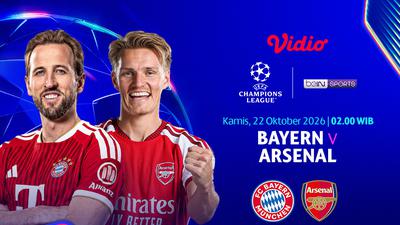 Champions League 2026/27 - Bayern vs Arsenal: Head-to-Head Jelang Matchweek 3 di Vidio