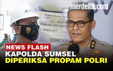 VIDEO: Mabes Polri Turun Tangan Periksa Kapolda Sumsel Terkait Sumbangan Rp2 Triliun