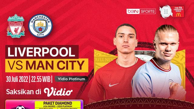 Link Live Streaming Community Shield : Liverpool Vs Manchester City di Vidio, 30 Juli 2022