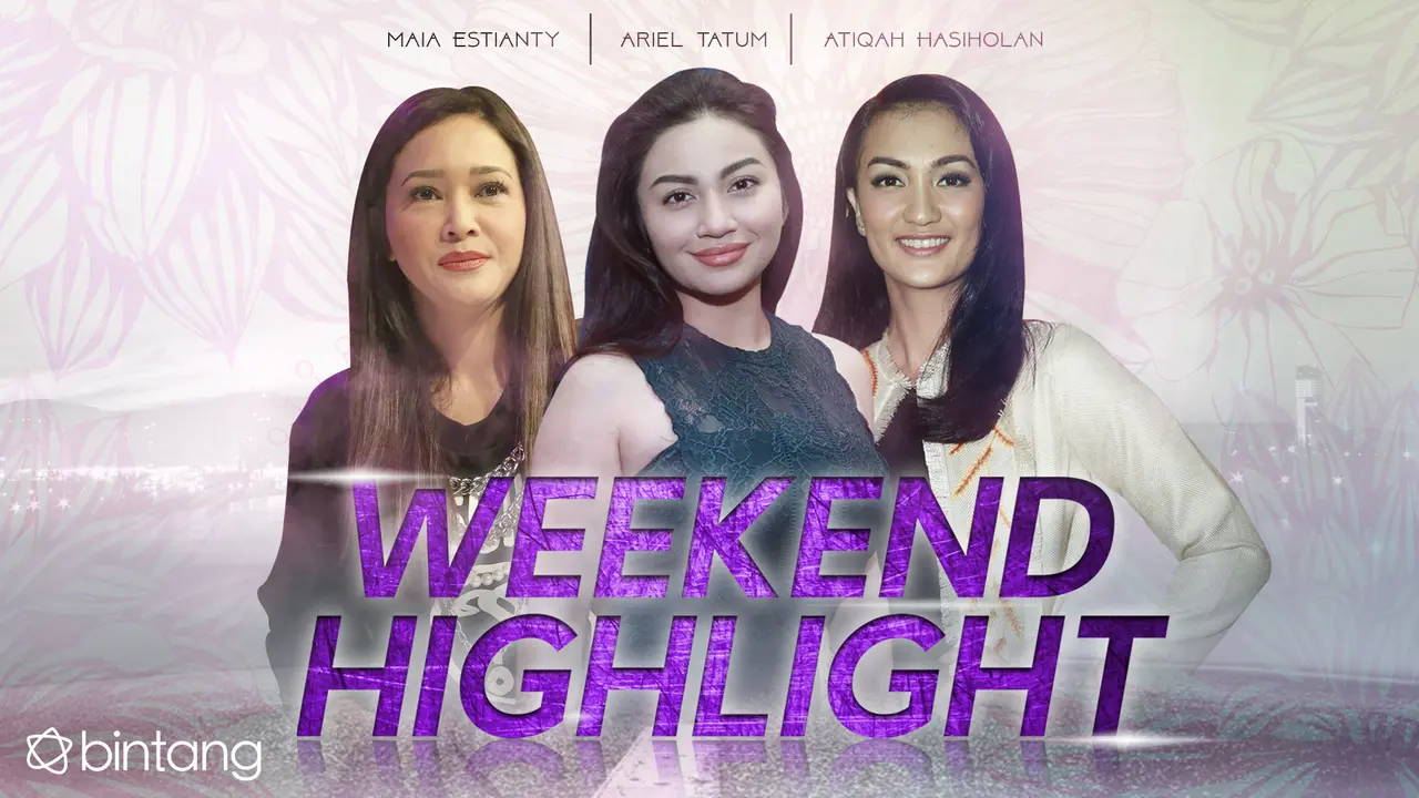 [Bintang] Maia Estianty, Ariel Tatum, dan Atiqah Hasiholan