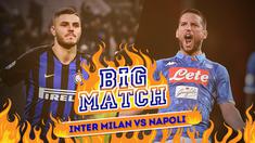 Berita video Bigmatch yang akan mempertemukan Inter Milan Vs Napoli dinihari nanti. Keduanya bersaing untuk mengejar Juventus.