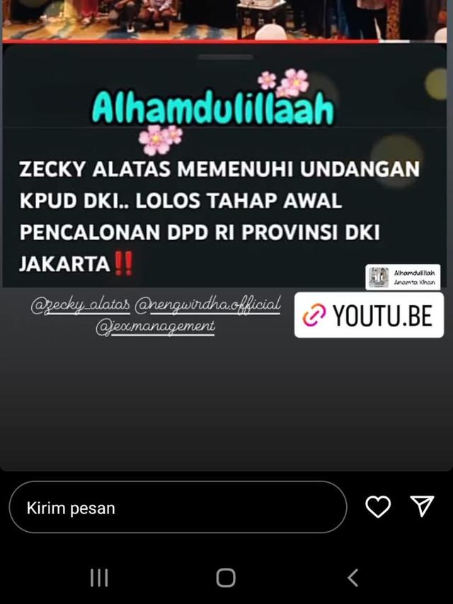 Unggahan Neng Wirdha tentang Zecky Alatas yang lolos verifikasi tahap awal pencalonan anggota DPD RI Provinsi DKI Jakarta (Instagram Stories)