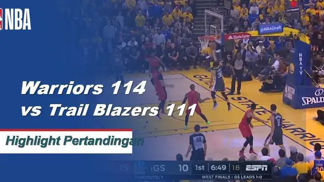 Cuplikan Hasil Pertandingan NBA : Warriors 114 vs Trail Blazers 111