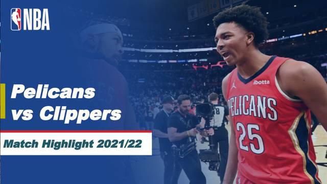 Berita Video, Highlights NBA antara LA Clippers Vs New Orleans Pelicans pada Sabtu (16/4/2022)