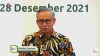 Ketua Dewan Komisioner Otoritas Jasa Keuangan (OJK) Wimboh Santoso dalam webinar OJK, Selasa (28/12/2021).