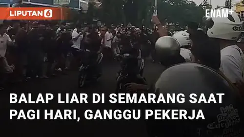 VIDEO: Viral Balap Liar di Semarang Saat Pagi Hari, Warganet Ganggu Pekerja Berangkat!