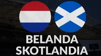 Uji Coba Jelang Euro 2020, Belanda Vs Skotlandia: Tes Pertahanan tanpa Virgil van Dijk