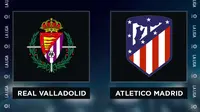 Liga Spanyol: Real Valladolid vs Atletico Madrid. (Bola.com/Dody Iryawan)