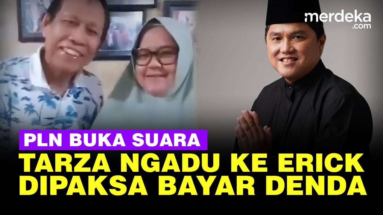 VIDEO: Respons PLN Usai Tarzan Ngadu ke Erick Thohir Dipaksa Bayar Denda Rp90 Juta