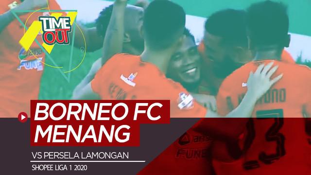 Berita video Time Out kali ini membahas pertandingan pada pekan ketiga Shopee Liga 1 2020 antara Borneo FC melawan Persela Lamongan yang berakhir dengan skor 2-1.