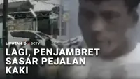 Lagi, Penjambret Sasar Pejalan Kaki