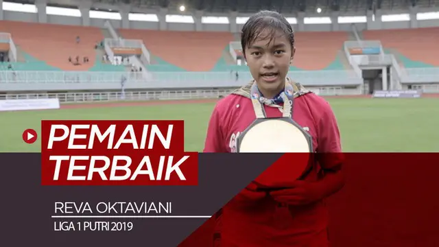 VIDEO: Kerja Keras Reva Oktaviani Berbuah Prestasi di Liga 1 Putri