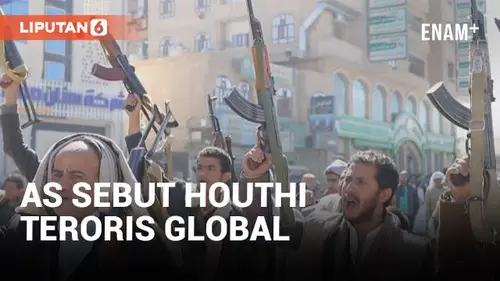 VIDEO: AS Kembali Kategorikan Houthi Sebagai Kelompok Teroris Global