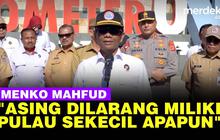 VIDEO: Tegas Soal Pulau Dibeli Asing, Mahfud: Semua Tanah RI Hanya Boleh Dimiliki WNI