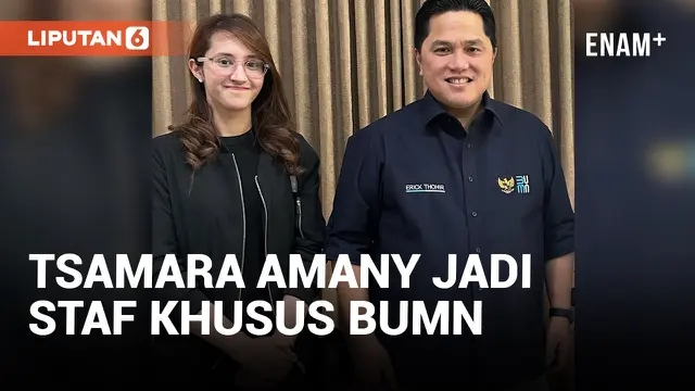 ERICK THOHIR ANGKAT TSAMARA AMANY SEBAGAI STAF KHUSUS KEMENTERIAN BUMN DI BIDANG KEBIJAKAN PUBLIK