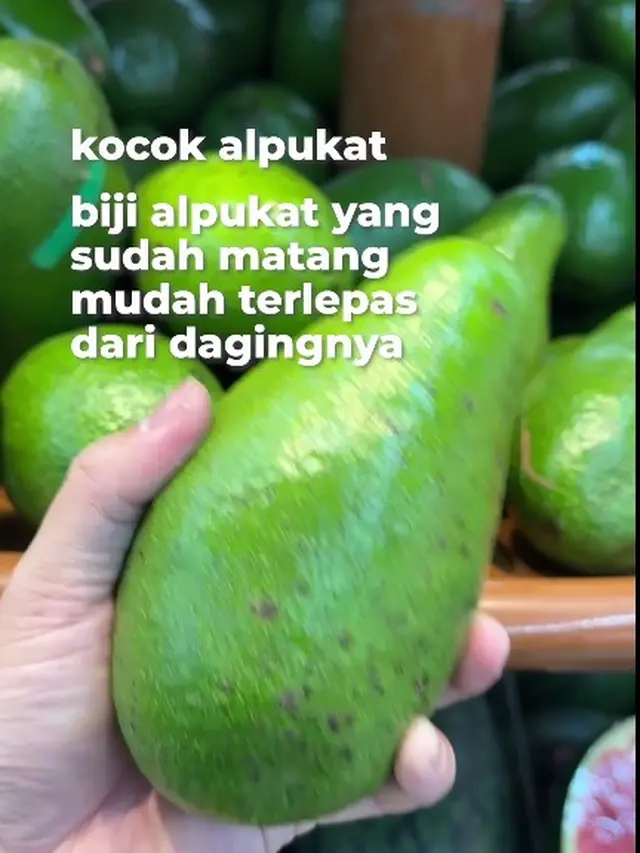 Cara Mudah Ketahui Alpukat yang Sudah Matang Tanpa Dibelah