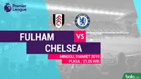 Premier League: Fulham Vs Chelsea (Bola.com/Adreanus Titus)