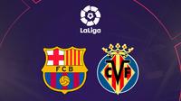 La Liga - Barcelona Vs Villarreal (Bola.com/Adreanus Titus)