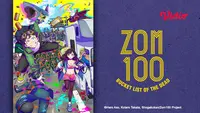 Anime Terbaru ZOM 100 : Bucket List of the Dead (Dok.Vidio)