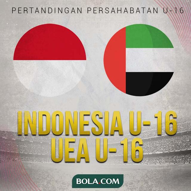 Timnas Indonesia - Timnas Indonesia U-16 Vs UEA U-16