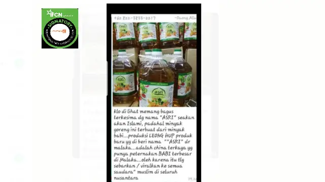 Cek Fakta Liputan6.com menelusuri informasi minyak goreng bermerek 'ASRI' mengandung bab produksi LEONG HUP
