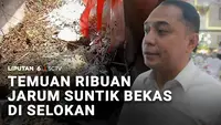 Temuan Ribuan Jarum Suntik Bekas di Selokan
